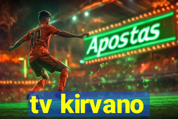 tv kirvano